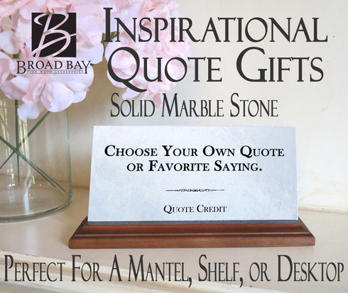 Inspirational Quote Custom Plaque Personalized Your Choice of Quote For Desk Or Shelf - Solid Marble