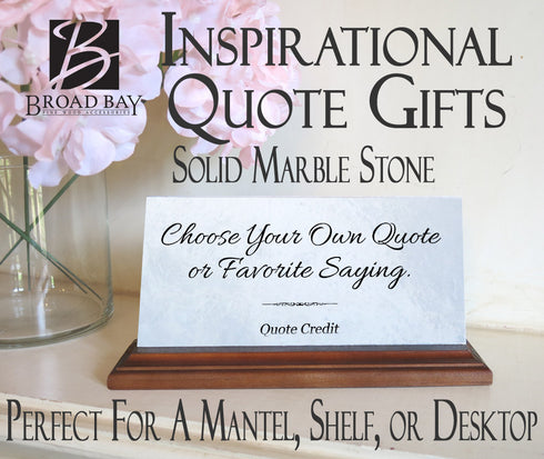Motivational Quote Custom Plaque Personalized Your Choice of Quote For Desk Or Shelf - Solid Marble