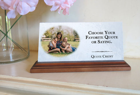 Custom Quote Plaque For Desk Or Shelf Personalized Your Choice of Quote