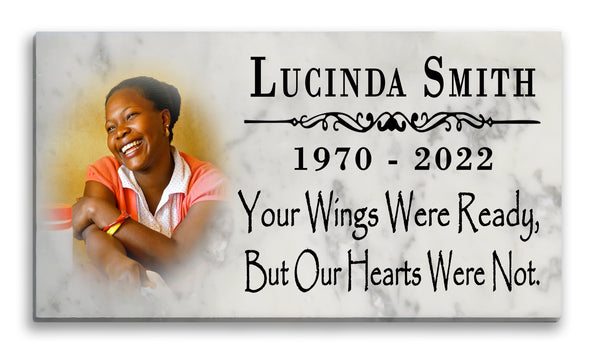 Memorial Stone With Photo Loved One Gift Custom Printed Picture Marble Plaque - Your Wings Were Ready But Our Hearts Were Not 12" x 6"
