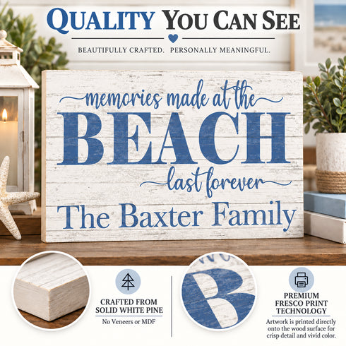 Memories Made At The Beach Last Forever Sign - Personalized Custom Beach House