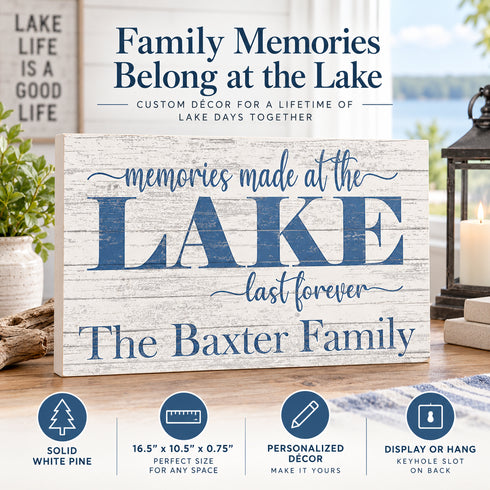 Memories Made At The Lake Last Forever Sign - Personalized Custom Lake House