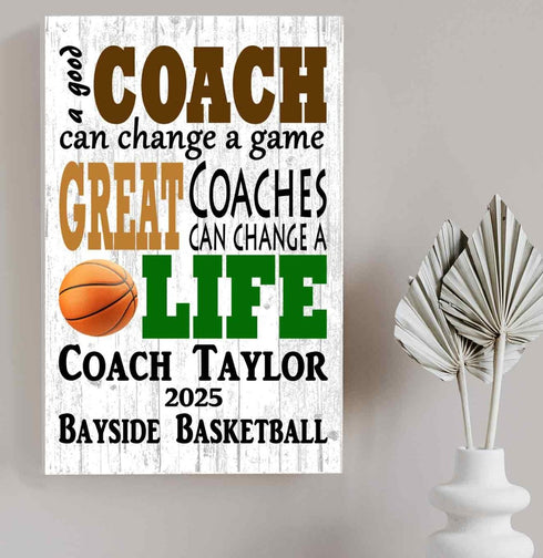 Basketball Coach Gift Plaque Personalized A Good Coach Can Change A Game A Great Coach Can Change A Life