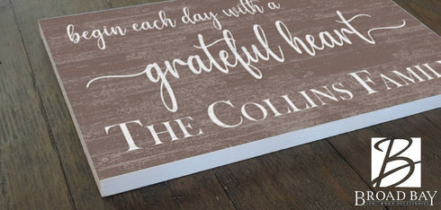 Begin Each Day With A Grateful Heart Family Name Sign