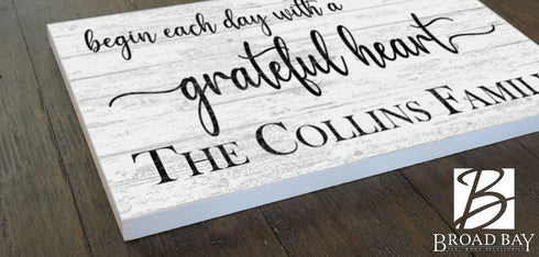 Begin Each Day With A Grateful Heart Family Name Sign