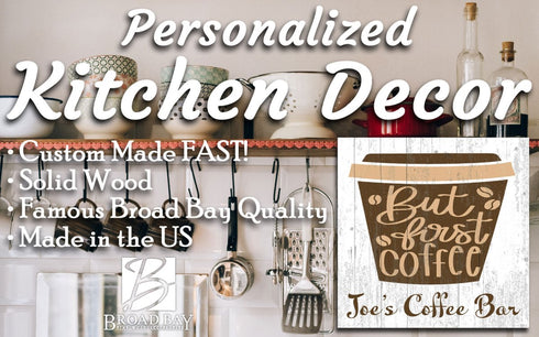 Custom But First Coffee Sign - Solid Wood - Personalized