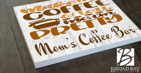 Custom Coffee Lover Gift Sign - Farmhouse Style Décor