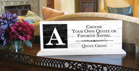 Custom Quote Sign or Plaque – with Saying, Bible Verse, Motto or Message and Monogram Letter