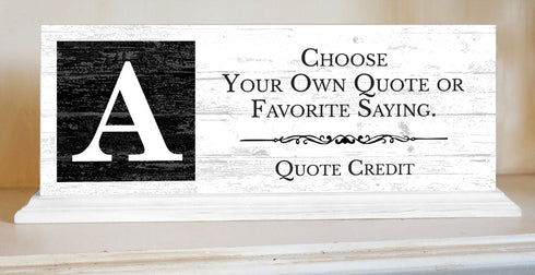 Custom Quote Sign or Plaque – with Saying, Bible Verse, Motto or Message and Monogram Letter