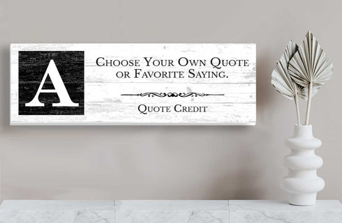 Custom Sign with Monogram & Quote or Message – Personalized Wood Plaque with Your Saying