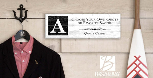 Custom Sign with Monogram & Quote or Message – Personalized Wood Plaque with Your Saying