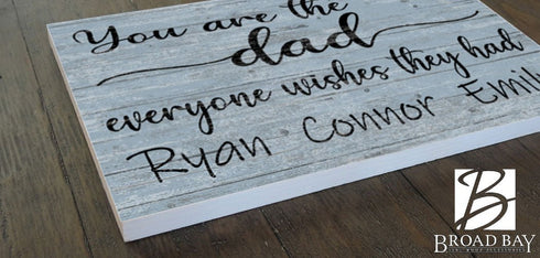 Personalized Dad Gift – “You Are the Dad Everyone Wishes They Had” Wood Sign with Kids’ Names | Meaningful Father’s Day Keepsake