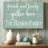 Friends and Family Gather Here Sign - Personalized with Family Name Solid Wood
