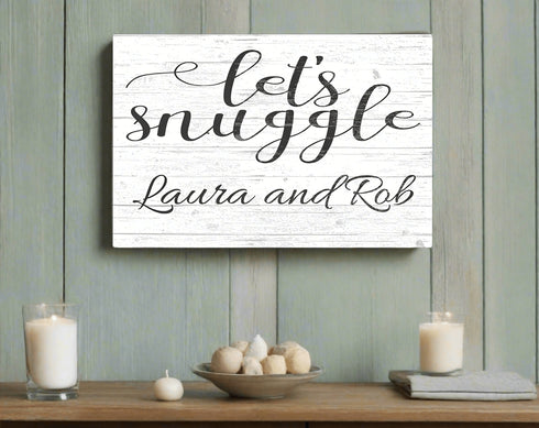 Let's Snuggle Sign Personalized Romantic Gift Anniversary or Wedding Present