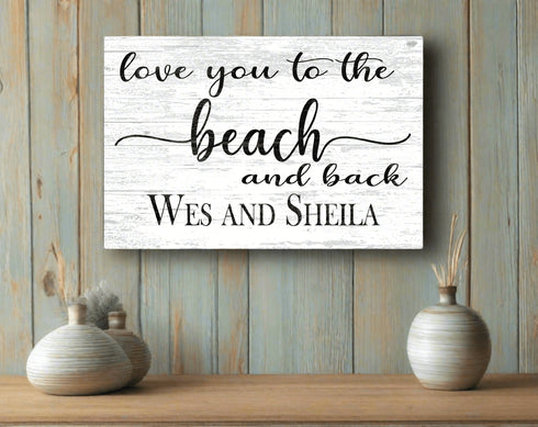 Personalized Beach Love Sign – “Love You to the Beach and Back” | Custom Couple’s Coastal Wall Art