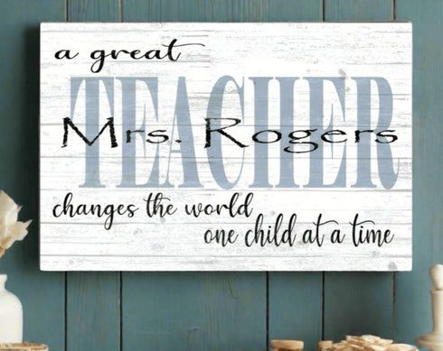Personalized Teacher Gift Plaque – “A Great Teacher Changes the World” | Custom Solid Wood Thank You Sign