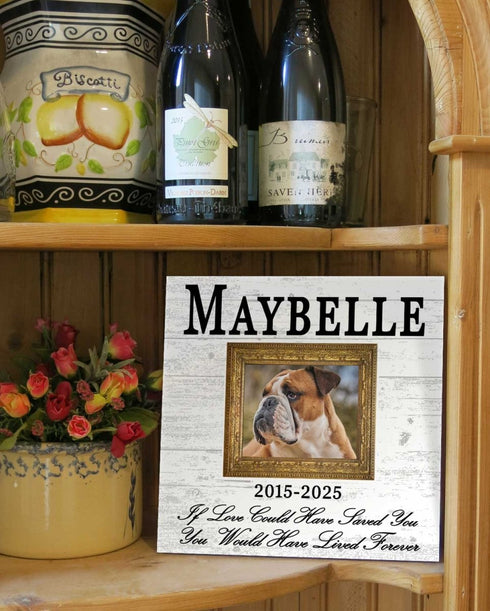 Pet Memorial Photo Plaque – “If Love Could Have Saved You” Custom Sign