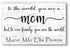 To the World You Are a Mom Sign – Personalized Gift with Children’s Names