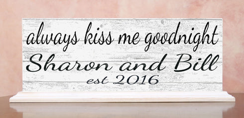 Always Kiss Goodnight Sign Wedding Gift Or Anniversary With Names and Established Date