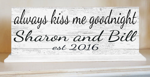 Always Kiss Goodnight Sign Wedding Gift Or Anniversary With Names and Established Date