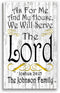 As For Me And My House We Will Serve The Lord Sign