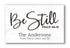 Be Still and Know Sign - Personalized Family Name Inspirational Farmhouse Wall Art