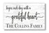 Begin Each Day With A Grateful Heart Sign - Personalized Custom Family Name