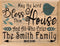 Bless This House And All Who Enter Sign Personalized Family Name Wedding Gift