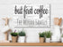 But First Coffee Sign - Personalized Coffee Bar Sign Solid Wood