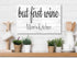 But First Wine Sign - Personalized Custom Name Kitchen or Wine Bar Decor