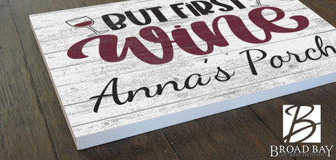 Custom But First Wine Sign with Personalized Name