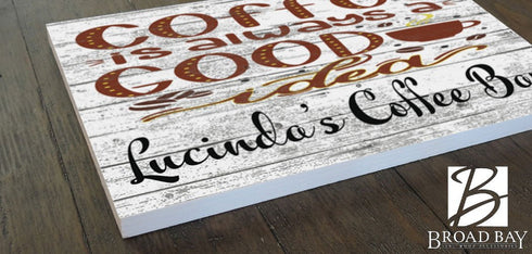 Custom Coffee Bar Sign Coffee Is Always A Good Idea