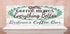 Coffee Makes Everything Better Sign - Personalized Custom Name Solid Wood 16.5x6in