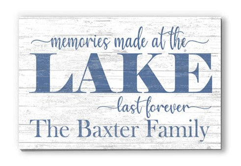 Custom Lake House Sign Memories Made At The Lake Last Forever