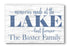 Memories Made At The Lake Last Forever Sign - Personalized Custom Lake House
