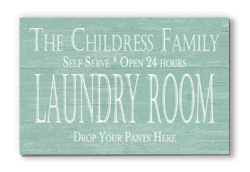 Custom Laundry Room Sign - DROP YOUR PANTS HERE