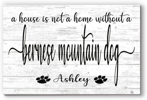 Dog Name Sign A House Is Not A Home Without a Dog SELECT YOUR BREED Custom Dog Name
