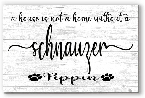 Dog Name Sign A House Is Not A Home Without a Dog SELECT YOUR BREED Custom Dog Name