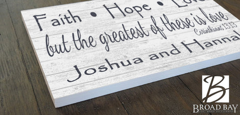 Faith Hope Love Wedding Gift Sign 1 Corinthians 13 But The Greatest of These is Love Bible Verse Sign