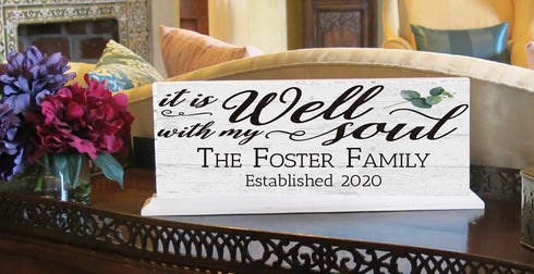 Family Name Established Sign Inspirational IT IS WELL WITH MY SOUL