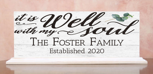 Family Name Established Sign Inspirational IT IS WELL WITH MY SOUL