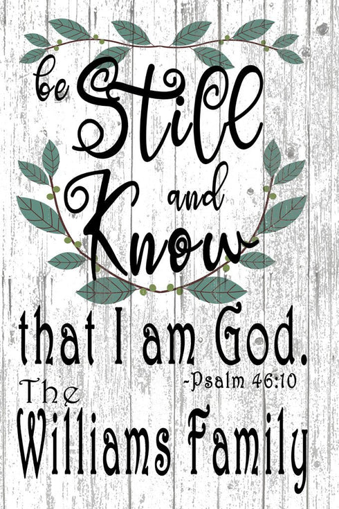 Family Name Wall Art CUSTOM Wedding Or Housewarming Gift Be Still and Know That I Am God Sign