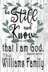Family Name Wall Art CUSTOM Wedding Or Housewarming Gift Be Still and Know That I Am God Sign