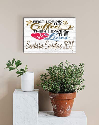 First I Drink The Coffee Than I Save The Lives Sign Custom & Personalized
