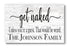 Get Naked Bathroom Sign - Personalized Funny Decor with Family Name