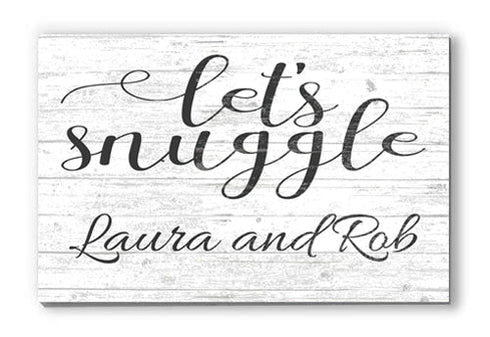Let's Snuggle Sign Personalized Romantic Gift Anniversary or Wedding Present