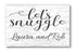 Let's Snuggle Sign - Personalized Romantic Anniversary or Wedding Gift