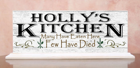 Many Have Eaten Few Have Died Kitchen Sign Personalized