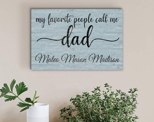 Personalized Dad Gift – “My Favorite People Call Me Dad” Wood Sign with Kids’ Names | Father’s Day or Birthday Keepsake