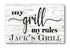 My Grill My Rules Custom Sign for Dad, Mom, Grandpa, Father's Day Gift Idea